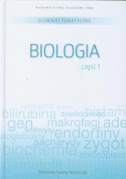 Słowniki tematyczne 6 Biologia część 1. Wydawca: Wydawnictwo Naukowe PWN. Dadada.pl Opakowanie Słowniki tematyczne 6 Biologia część 1