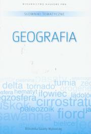 Słowniki tematyczne t.5 Geografia. Wydawca: Wydawnictwo Naukowe PWN. Dadada.pl Opakowanie Słowniki tematyczne t.5 Geografia
