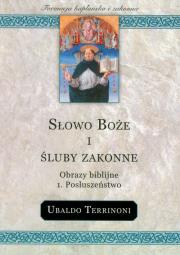 Okładka książki Słowo Boże i śluby zakonne Obrazy biblijne Posłuszeństwo