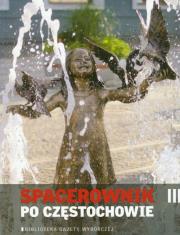 Okładka książki Spacerownik po Częstochowie