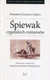 Śpiewak cygańskich romansów. Autor: Lorca Federico Garcia. Dadada.pl Okładka książki Śpiewak cygańskich romansów