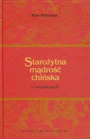 Starożytna mądrość chińska w sentencjach. Autor: Plebaniak Piotr. Dadada.pl Okładka książki Starożytna mądrość chińska w sentencjach