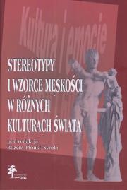 Okładka książki Stereotypy i wzorce męskości w różnych kulturach świata