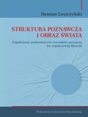 Struktura poznawcza i obraz świata. Autor: Leszczyński Damian. Dadada.pl Okładka książki Struktura poznawcza i obraz świata