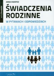 Okładka książki Świadczenia rodzinne w pytaniach i odpowiedziach
