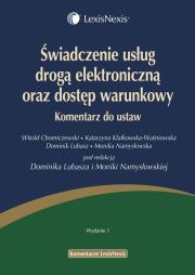Świadczenie usług drogą elektroniczną oraz dostęp warunkowy Komentarz do ustaw. Autor: Chomiczewski Witold, Klafkowska-Waśniowska Katarzyna, Dominik Lubasz. Dadada.pl Okładka książki Świadczenie usług drogą elektroniczną oraz dostęp warunkowy Komentarz do ustaw