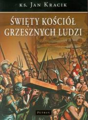Święty Kościół grzesznych ludzi. Autor: Jan Kracik. Dadada.pl Okładka książki Święty Kościół grzesznych ludzi