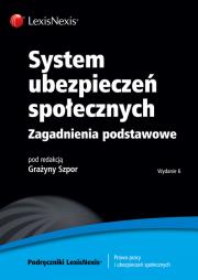 System ubezpieczeń społecznych Zagadnienia podstawowe. Autor: Szpor Grażyna, Kluszczyńska Zofia, Koczur Wiesław. Dadada.pl Okładka książki System ubezpieczeń społecznych Zagadnienia podstawowe