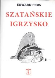Szatańskie igrzysko. Autor: Roman Dmowski. Dadada.pl Okładka książki Szatańskie igrzysko