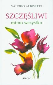 Szczęśliwi mimo wszystko. Autor: Valerio Albisetti. Dadada.pl Okładka książki Szczęśliwi mimo wszystko