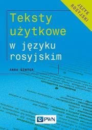 Teksty użytkowe w języku rosyjskim. Autor: Ginter Anna. Dadada.pl Okładka książki Teksty użytkowe w języku rosyjskim