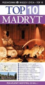 Top 10 Madryt. Autor: Rice Melanie i Christopher. Dadada.pl Okładka książki Top 10 Madryt
