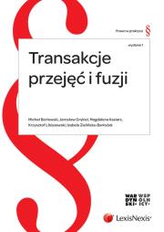 Transakcje przejęć i fuzji. Autor: Barłowski Michał, Grykiel Jarosław, Kasiarz Magdalena. Dadada.pl Okładka książki Transakcje przejęć i fuzji