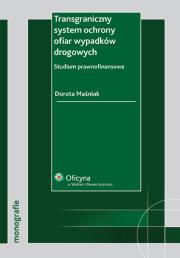 Okładka książki Transgraniczny system ochrony ofiar wypadków drogowych
