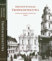 Tropem detektywa tom 1-2. Autor: Sudolski Zbigniew. Dadada.pl Okładka książki Tropem detektywa tom 1-2