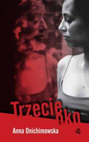 Trzecie oko. Autor: Anna Onichimowska. Dadada.pl Okładka książki Trzecie oko