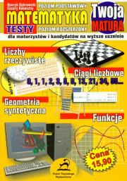 Twoja matura Matematyka 2006 poziom podstawowy/poziom rozszerzony. Autor: Dąbrowski Henryk, Koneczny Cezary. Dadada.pl Okładka książki Twoja matura Matematyka 2006 poziom podstawowy/poziom rozszerzony