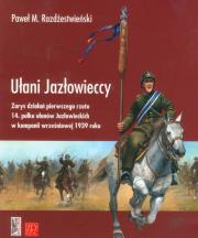 Ułani Jazłowieccy. Autor: Rozdżestwieński Paweł M.. Dadada.pl Okładka książki Ułani Jazłowieccy