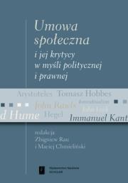 Okładka książki Umowa społeczna i jej krytycy w myśli politycznej i prawnej