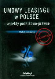 Okładka książki Umowy leasingu w Polsce aspekty podatkowo-prawne