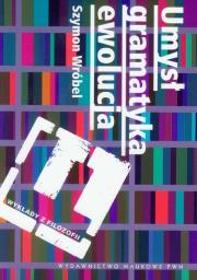 Umysł, gramatyka, ewolucja. Autor: Wróbel Szymon. Dadada.pl Okładka książki Umysł, gramatyka, ewolucja