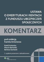 Okładka książki Ustawa o emeryturach i rentach z Funduszu Ubezpieczeń Społecznych Komentarz