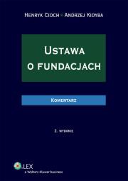 Okładka książki Ustawa o fundacjach Komentarz