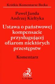 Okładka książki Ustawa o państwowej kompensacie przysługującej ofiarom niektórych przestępstw komentarz
