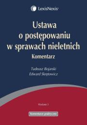 Ustawa o postępowaniu w sprawach nieletnich. Autor: Bojarski Tadeusz, Skrętowicz Edward. Dadada.pl Okładka książki Ustawa o postępowaniu w sprawach nieletnich