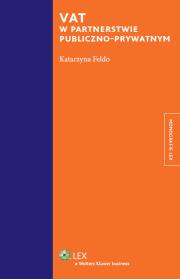 VAT w partnerstwie publiczno-prywatnym. Autor: Feldo Katarzyna. Dadada.pl Okładka książki VAT w partnerstwie publiczno-prywatnym