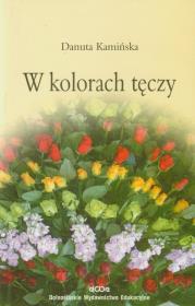 W kolorach tęczy. Autor: Kamińska Danuta. Dadada.pl Okładka książki W kolorach tęczy