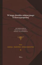 Okładka książki W kręgu dorobku edukacyjnego II Rzeczypospolitej t.2