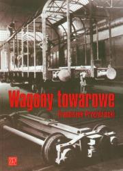 Wagony towarowe. Autor: Przeździecki Franciszek. Dadada.pl Okładka książki Wagony towarowe