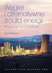 Okładka książki Węgiel i alternatywne źródła energii