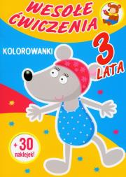 Wesołe ćwiczenia Kolorowanki 3 lata. Autor: Sobich Agnieszka. Dadada.pl Okładka książki Wesołe ćwiczenia Kolorowanki 3 lata