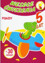 Okładka książki Wesołe ćwiczenia Pojazdy 5 lat