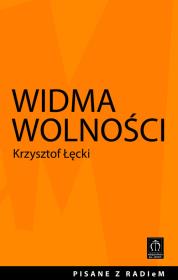 Widma wolności. Autor: Krzysztof Łęcki. Dadada.pl Okładka książki Widma wolności