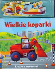 Okładka książki Wielkie koparki Książka z magnesami