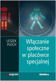 Włączanie społeczne w placówce specjalnej DIFIN. Autor: Ploch Leszek. Dadada.pl Okładka książki Włączanie społeczne w placówce specjalnej DIFIN