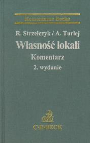 Własność lokali Komentarz. Autor: Strzelczyk Ryszard, Turlej Aleksander. Dadada.pl Okładka książki Własność lokali Komentarz