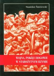 Okładka książki Wojna, pokój i bogowie w starożytnym Rzymie