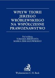 Opakowanie Wpływ teorii Jerzego Wróblewskiego na współczesne prawoznawstwo