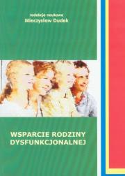 Wsparcie rodziny dysfunkcjonalnej. Wydawca: Maternus Media. Dadada.pl Opakowanie Wsparcie rodziny dysfunkcjonalnej
