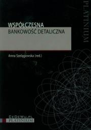 Współczesna bankowość detaliczna. Wydawca: CeDeWu. Dadada.pl Opakowanie Współczesna bankowość detaliczna