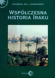 Współczesna historia Iraku. Autor: Jamsheer Hassan Ali. Dadada.pl Okładka książki Współczesna historia Iraku