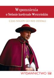 Okładka książki Wspomnienia o Stefanie kardynale Wyszyńskim