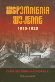 Wspomnienia wojenne 1915-1920. Autor: Nowina-Konopka Kazimierz. Dadada.pl Okładka książki Wspomnienia wojenne 1915-1920