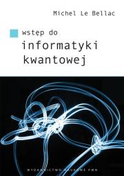 Okładka książki Wstęp do informatyki kwantowej