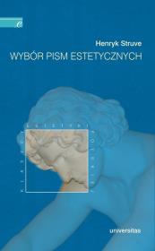 Wybór pism estetycznych. Autor: Struve Henryk. Dadada.pl Okładka książki Wybór pism estetycznych