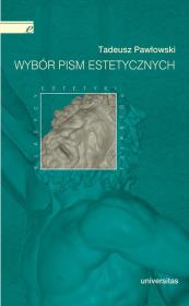 Wybór pism estetycznych (Tadeusz Pawłowski). Autor: Tadeusz Pawłowski. Dadada.pl Okładka książki Wybór pism estetycznych (Tadeusz Pawłowski)